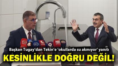 Tugay'dan Bakan Tekin'e 'su' yanıtı: Kesinlikle doğru değil!