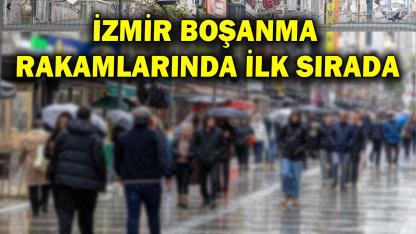 İzmir boşanma rakamlarında ilk sırada