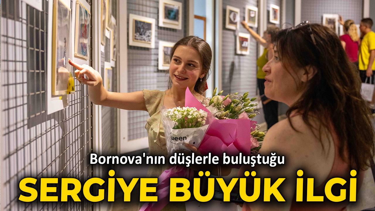 Bornova'nın düşlerle buluştuğu sergiye büyük ilgi