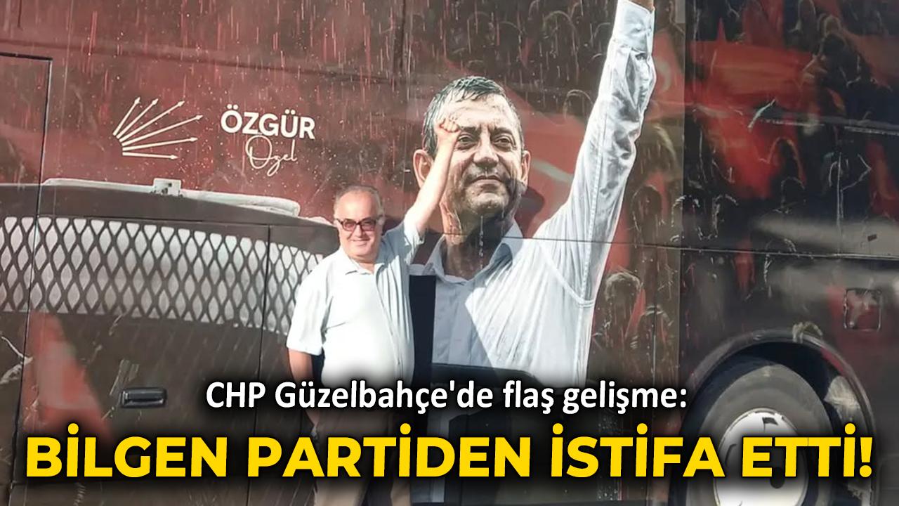 CHP Güzelbahçe'de flaş gelişme: Bilgen partiden istifa etti!