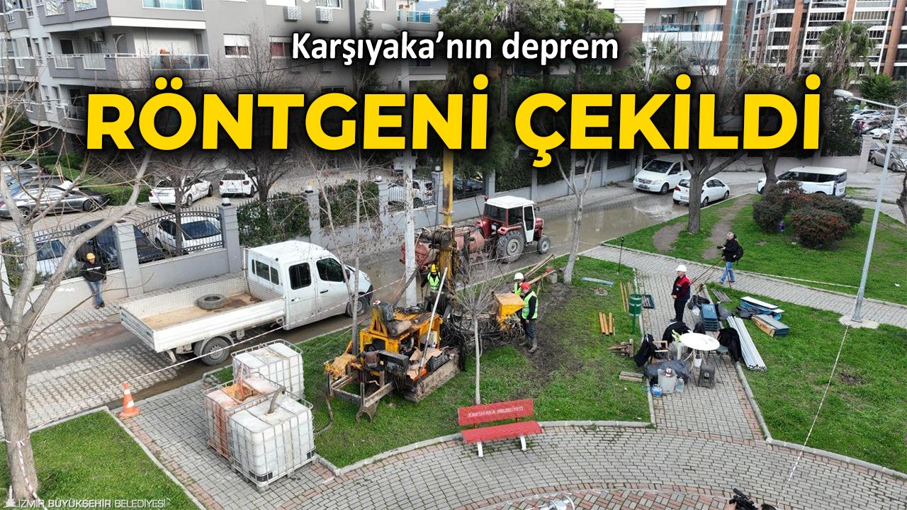 Karşıyaka’nın deprem röntgeni çekildi